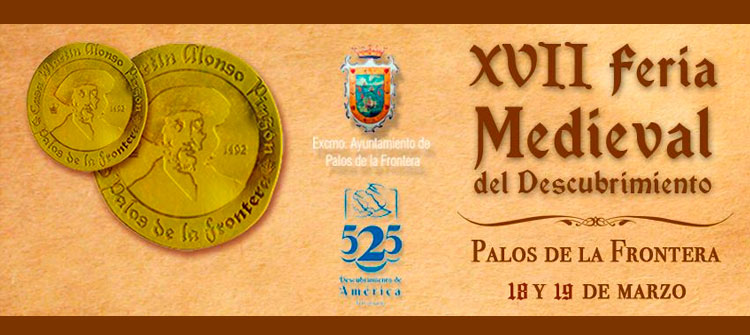 XVII Feria Medieval del Descubrimiento, el 18 y 19 de marzo de 2017